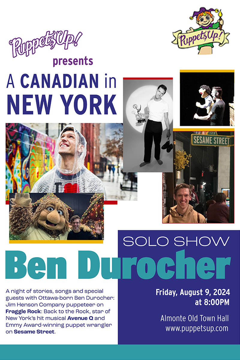 Puppets Up! Presents: A Canadian in New York @ Almonte Old Town Hall - Aug 09, 2024