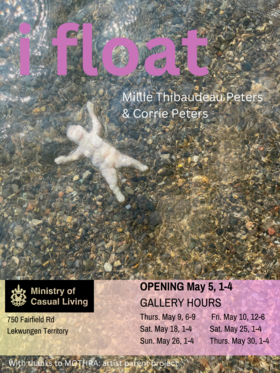 i float: Millie, Thibaudeau, Peters, Corrie, Peters - May 24th @ The Ministry of Casual Living