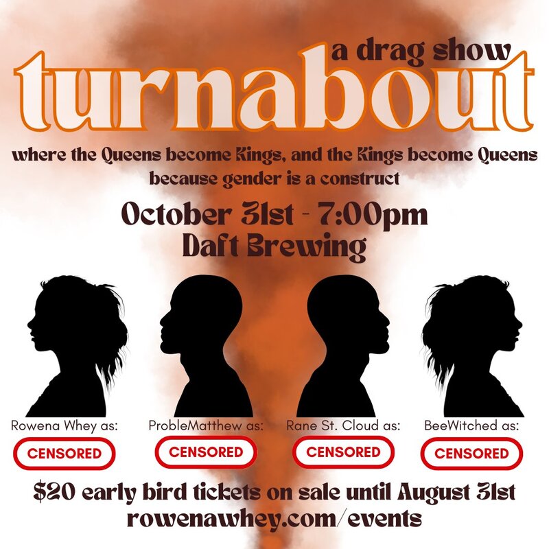 Turnabout Halloween Drag Show - May 6th @ Daft Brewing