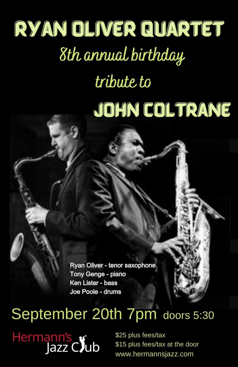 Ryan Oliver Quartet | 8th Annual John Coltrane Birthday Tribute - May 7th @ Hermann's Jazz Club