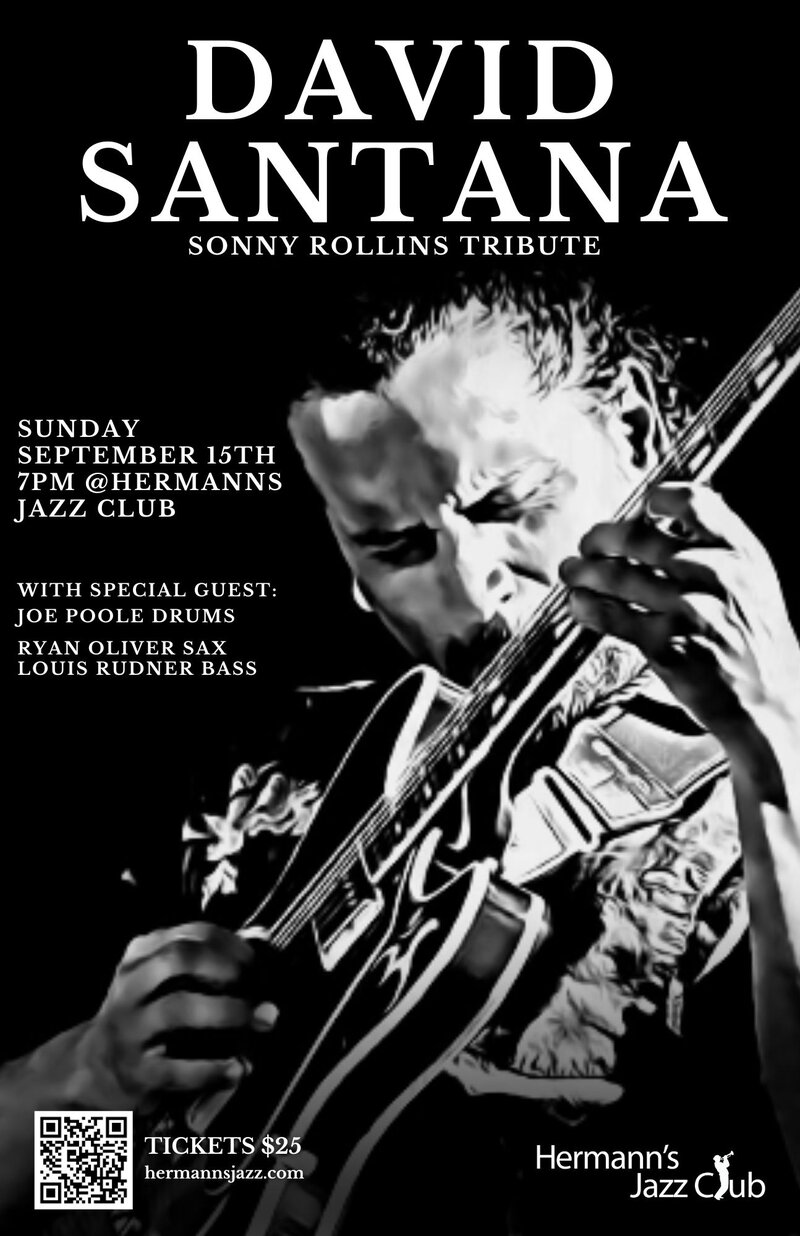 David Santana tribute to Sonny Rollins - May 7th @ Hermann's Jazz Club