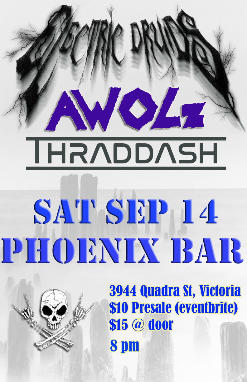 Electric Druids, AWOLz, Thraddash @ The Phoenix Bar and Grill Sep 14 2024 - May 12th @ The Phoenix Bar and Grill