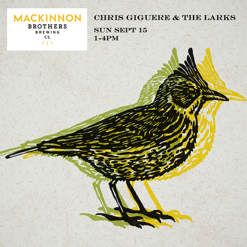 Chris Giguere & The Larks @ MacKinnon Brothers Brewery Sep 15 2024 - May 5th @ MacKinnon Brothers Brewery