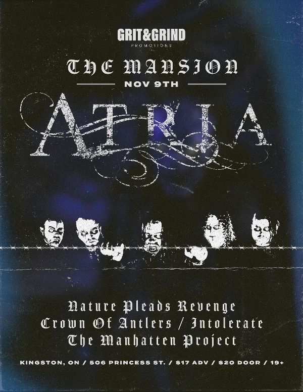 Atria, Nature Pleads Revenge, Crown of Antlers, Intolerate, The Manhattan Project @ The Mansion Nov 9 2024 - May 1st @ The Mansion