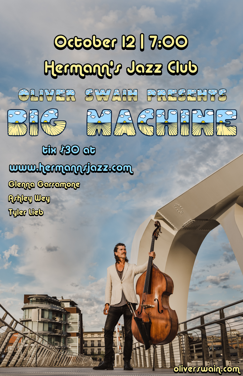 Oliver Swain presents  BIG MACHINE - May 7th @ Hermann's Jazz Club
