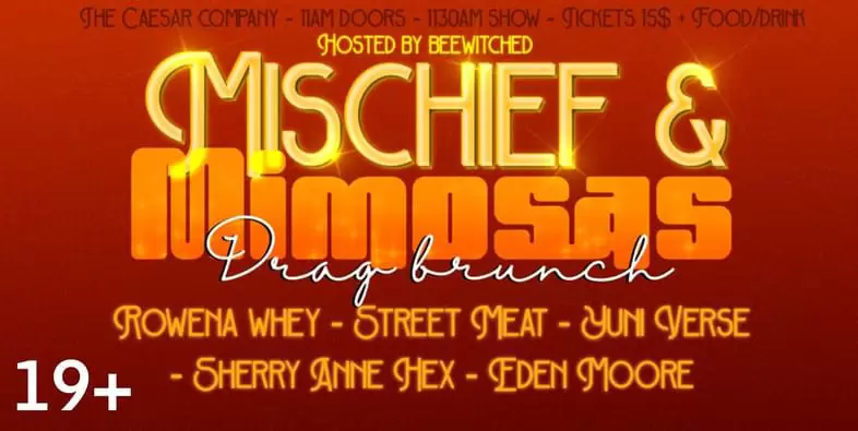 Mischief & Mimosas Drag Brunch - May 5th @ The Caesar Company