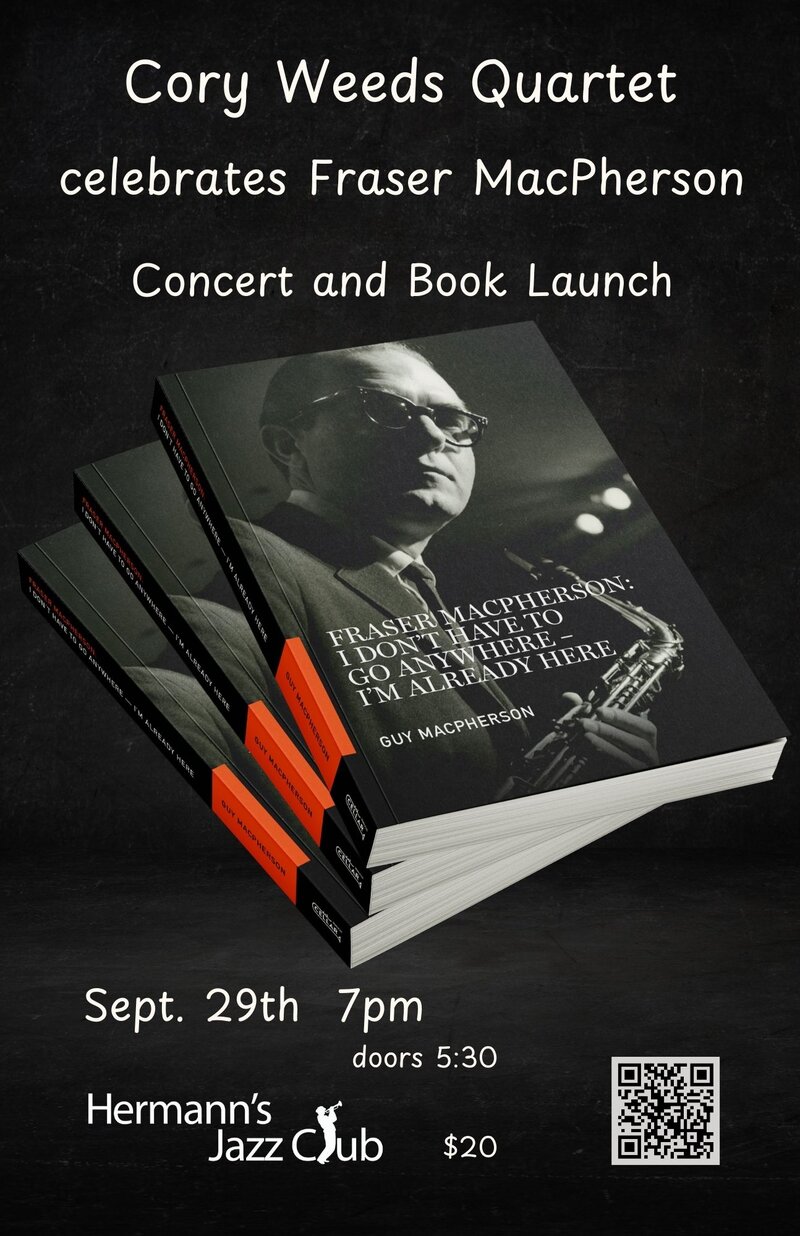 Cory Weeds Quartet celebrates Fraser MacPherson: Concert and Book Launch - May 7th @ Hermann's Jazz Club