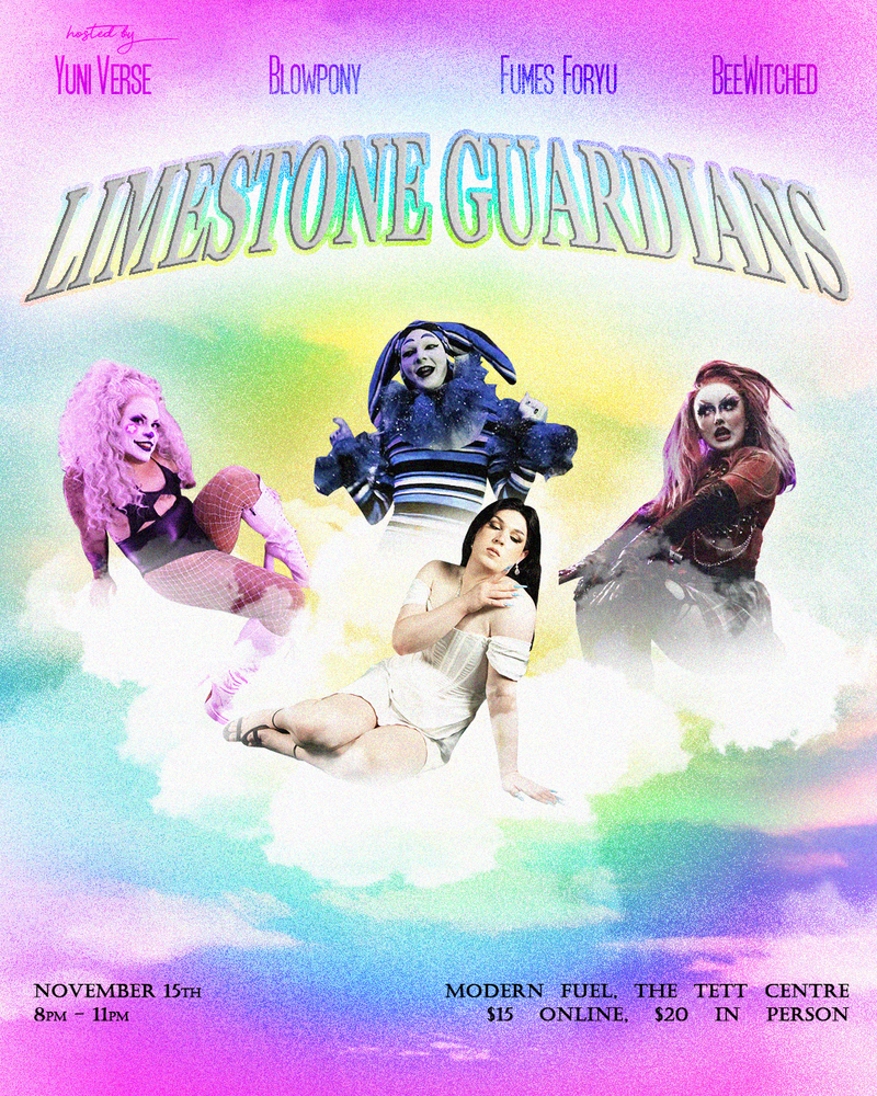 LIMESTONE GUARDIANS Drag Show - May 6th @ Modern Fuel Artist-Run Centre
