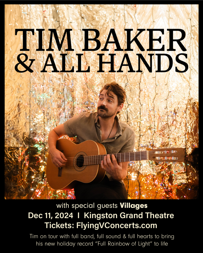 Tim Baker & All Hands, Villages @ Kingston Grand Theatre Dec 11 2024 - May 21st @ Kingston Grand Theatre