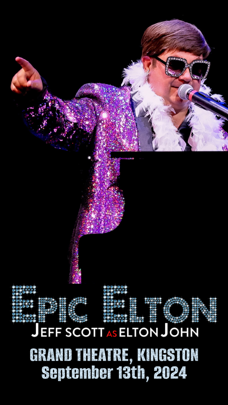 Epic Elton - Jun 16th @ Kingston Grand Theatre