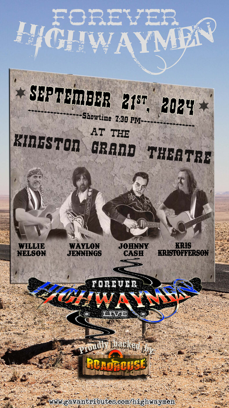 Forever Highwaymen - Jun 23rd @ Kingston Grand Theatre