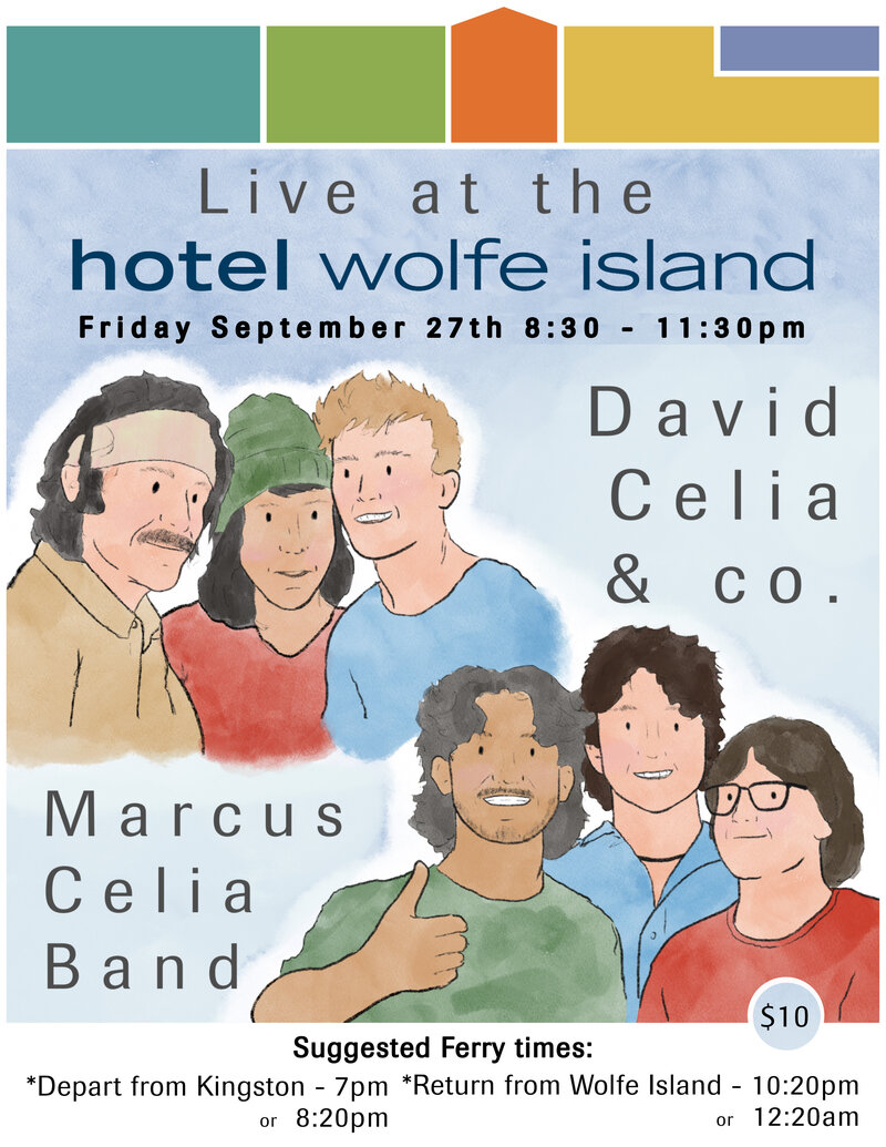 David Celia & Co., Marcus Celia Band @ Hotel Wolfe Island Sep 27 2024 - Jun 14th @ Hotel Wolfe Island