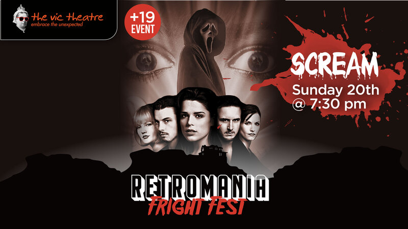 The Vic Theatre: Retromania - Scream | 19+ - Jun 12th @ Vic Theatre