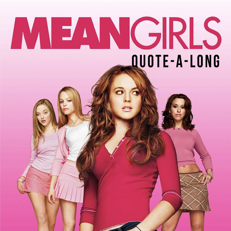 The Vic Theatre: Mean Girls (2004) Quote-a-long | 19+ - Jun 13th @ Vic Theatre