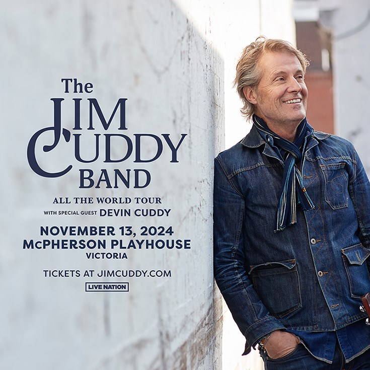 Jim Cuddy - May 8th @ McPherson Playhouse