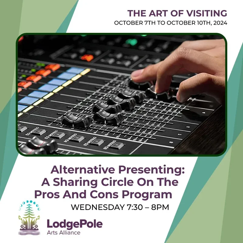 The Art of Visiting Sharing Circle: The Pros and Cons Program @ Tett Centre for Creativity & Learning - Oct 09, 2024