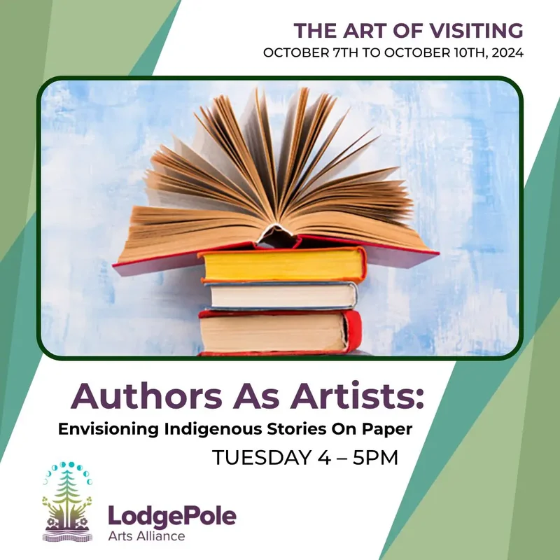 The Art of Visiting – Authors as Artists: Envisioning Indigenous Stories on Paper @ Hotel Wolfe Island - Oct 08, 2024