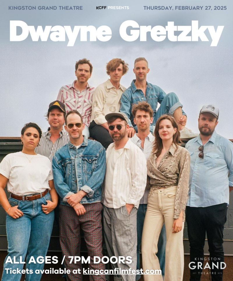 Dwayne Gretzky @ Kingston Grand Theatre Feb 27 2025 - Jun 6th @ Kingston Grand Theatre