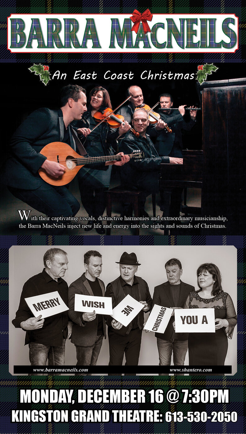 Barra MacNeils @ Kingston Grand Theatre Dec 16 2024 - Jun 24th @ Kingston Grand Theatre