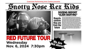 Snotty Nose Rez Kids RED FUTURE Tour - Jun 23rd @ Cowichan Performing Arts Centre