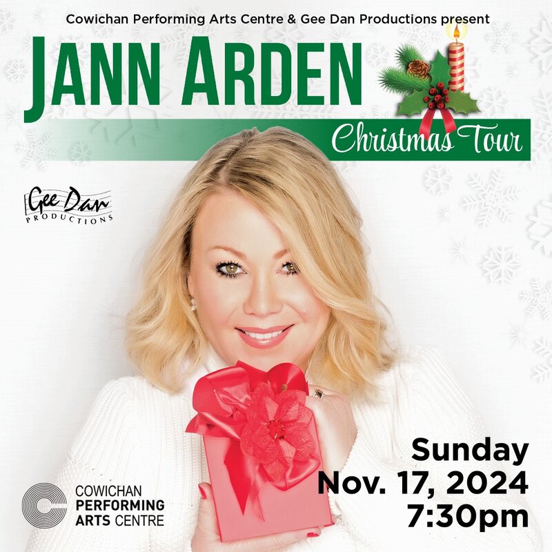 A Jann Arden Christmas - May 6th @ Cowichan Performing Arts Centre