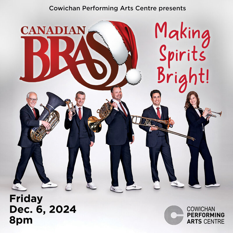 Canadian Brass: Making Spirits Bright! - May 6th @ Cowichan Performing Arts Centre