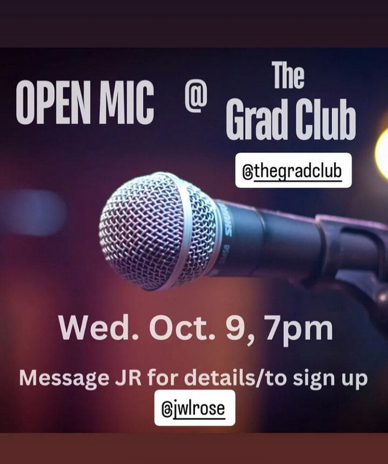 Open Mic with JR - May 7th @ The Grad Club