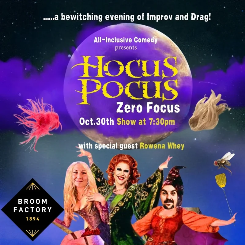 Hocus Pocus: Zero Focus - May 1st @ Broom Factory