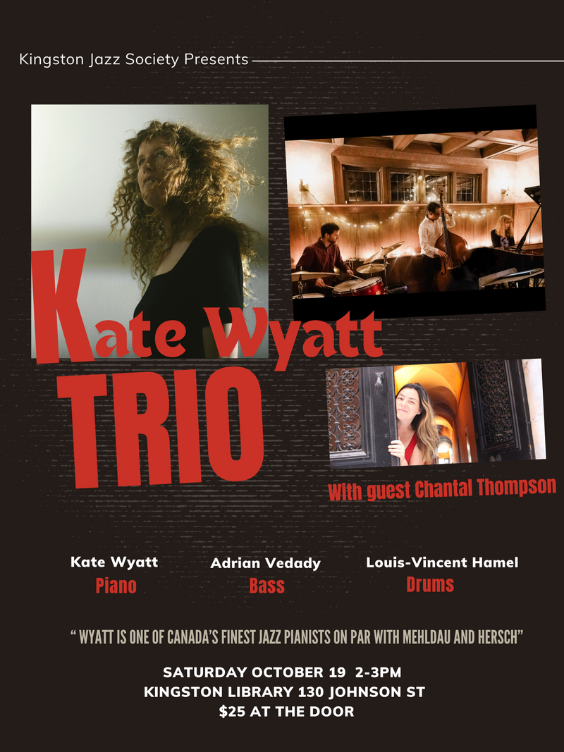 Kate Wyatt Jazz Trio, Chantal Thompson @ Kingston Frontenac Public Library - Central Branch Oct 19 2024 - May 7th @ Kingston Frontenac Public Library - Central Branch