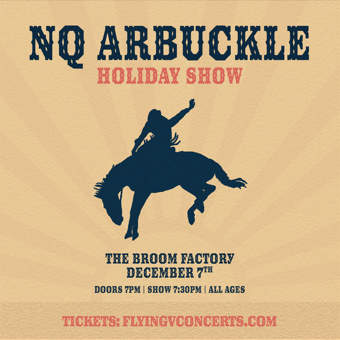 NQ Arbuckle Holiday Show - Jun 6th @ Broom Factory