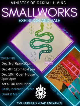 Small Works 2022 Exhibition and Sale - May 2nd @ The Ministry of Casual Living