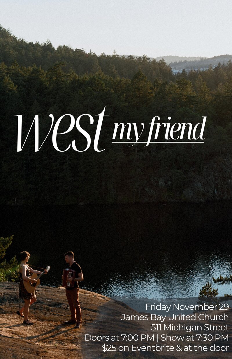 West My Friend - May 6th @ James Bay United Church