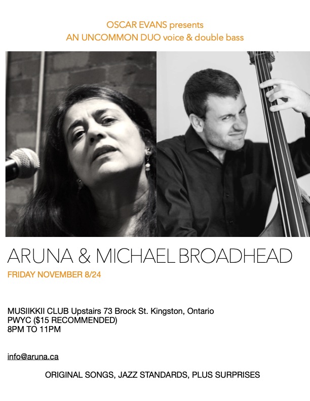 Aruna (voice) & Michael Broadhead (upright bass): Aruna Antonella Handa, Michael Broadhead @ Musiikki Caf&eacute; & Whiskey Bar Nov 8 2024 - May 6th @ Musiikki Caf&eacute; & Whiskey Bar