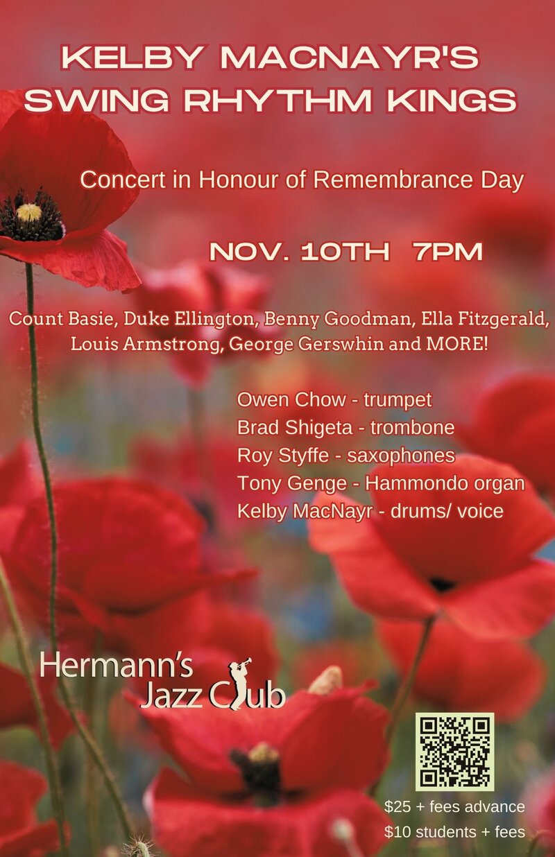 Kelby MacNayr's Swing Rhythm Kings | concert in honour of Remembrance Day - May 7th @ Hermann's Jazz Club