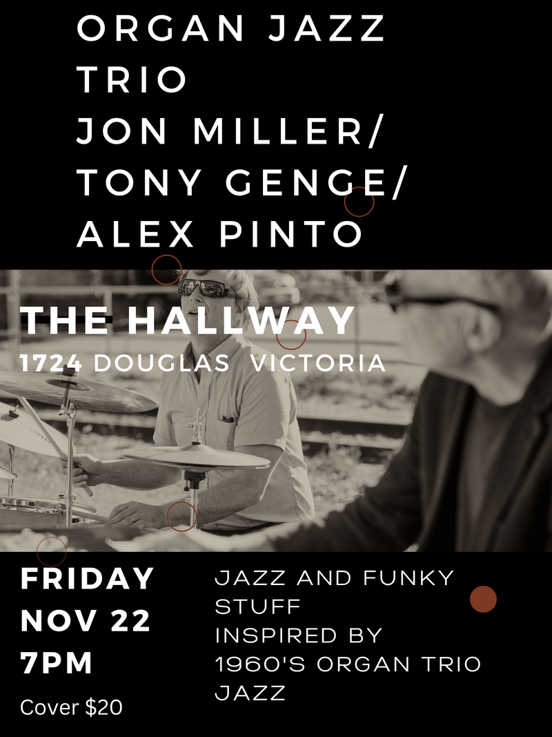 Jon Miller Organ Jazz Trio @ The Hallway - Nov 22, 2024