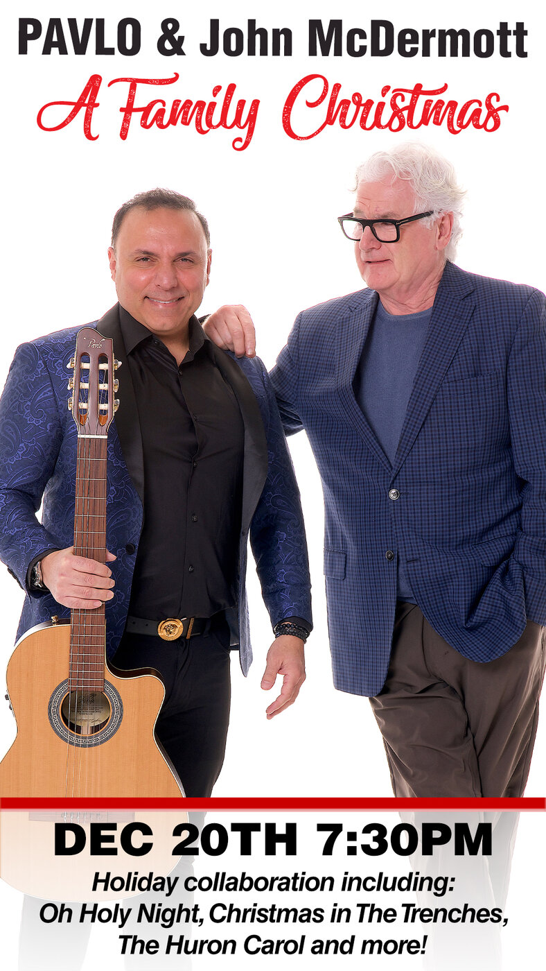 Pavlo & John McDermott: A Family Christmas - Jun 25th @ Kingston Grand Theatre