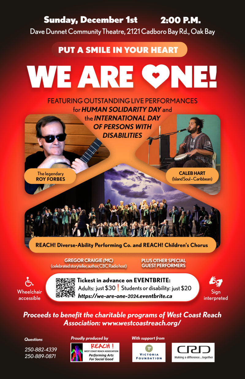 WE ARE ONE! 2024 - May 11th @ Dave Dunnet Community Theatre, 2121 Cadboro Bay Rd., Oak Bay
