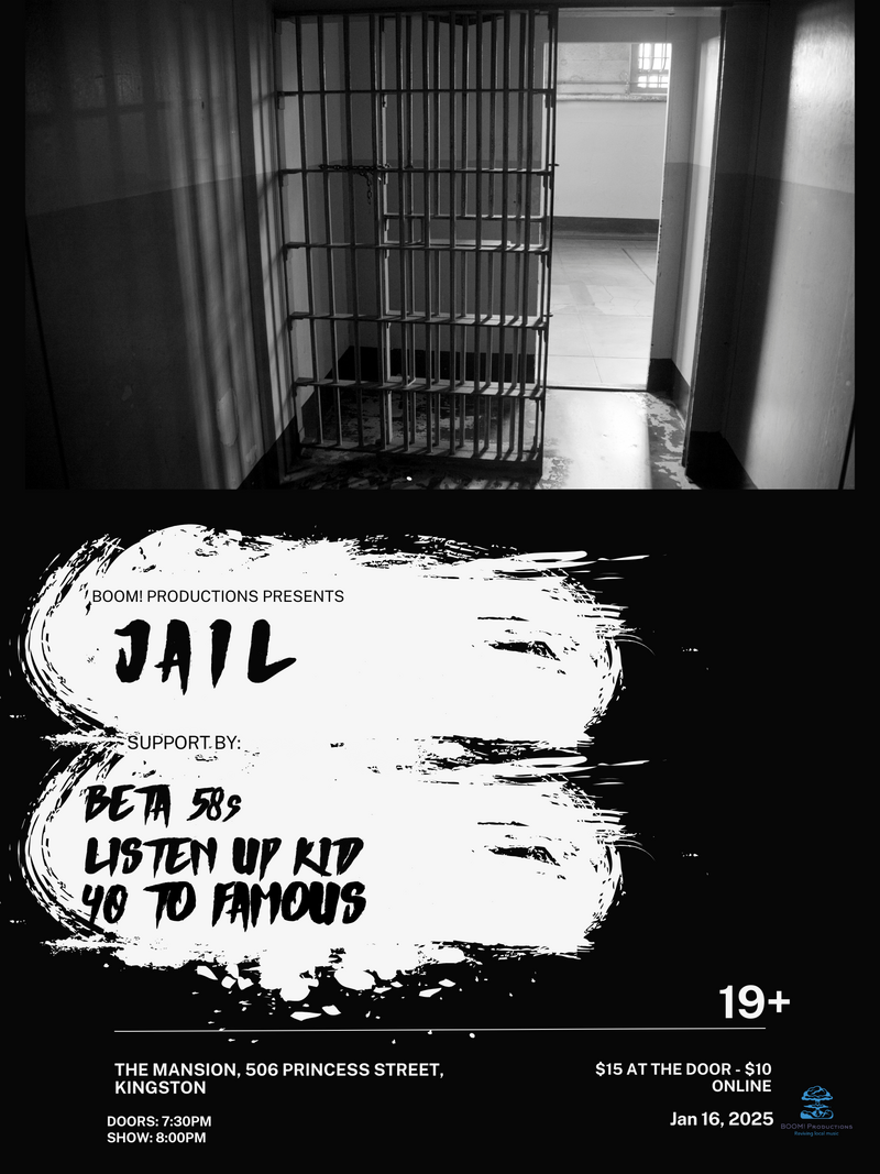 Jail, 40 To Famous, The Beta 58's, Listen Up Kid @ The Mansion Jan 16 2025 - May 6th @ The Mansion