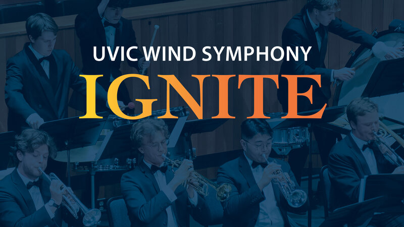 UVic Wind Symphony: Ignite - Jun 3rd @ The Farquhar at UVic