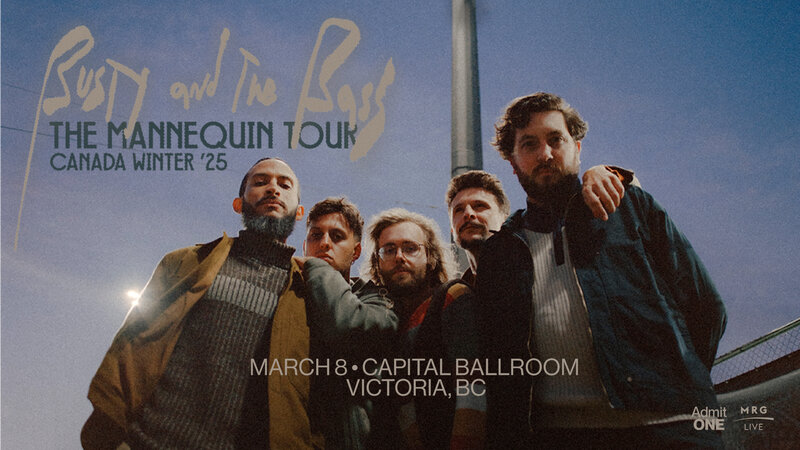 Busty and The Bass - The Mannequin Tour - Jun 6th @ Capital Ballroom