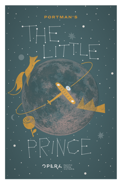 Pacific Opera Victoria Presents The Little Prince - May 19th @ Royal Theatre