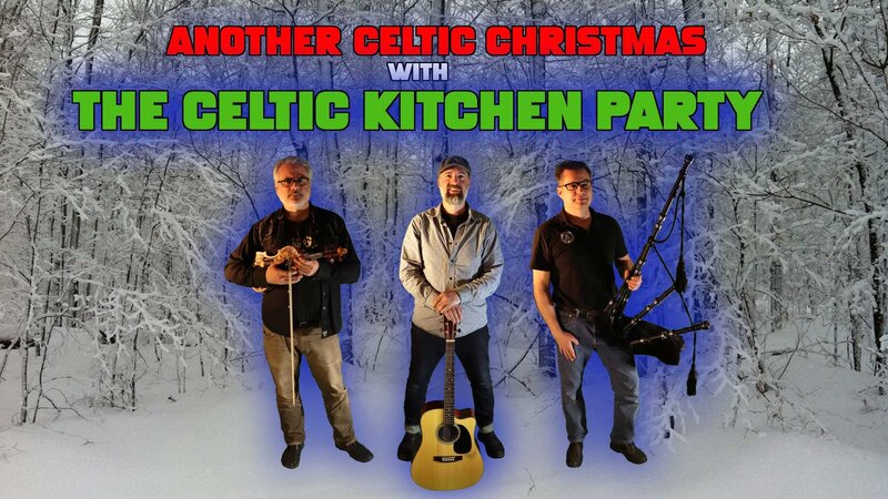 Celtic Kitchen Party Christmas Concert - May 9th @ Spearhead Brewery