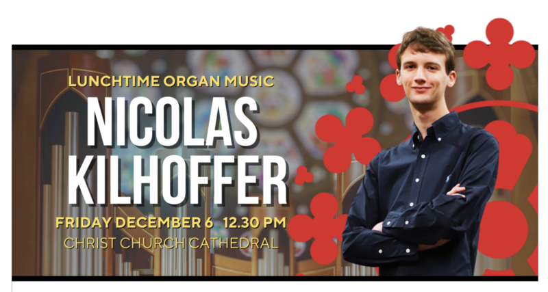 Lunchtime Organ Music: Nicolas Kilhoffer - May 6th @ Christ Church Cathedral 