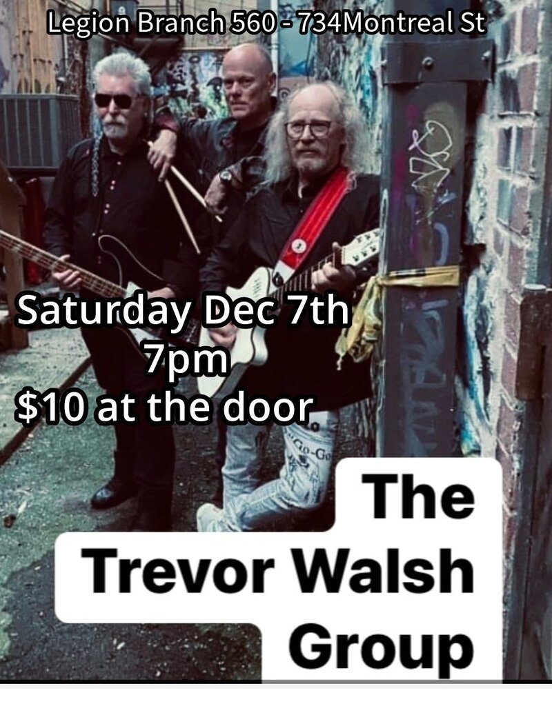 The Trevor Walsh Band @ Royal Canadian Legion Branch 560 Dec 7 2024 - May 9th @ Royal Canadian Legion Branch 560