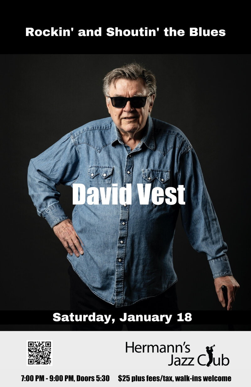 David Vest | Rockin' and Shoutin' the Blues - May 7th @ Hermann's Jazz Club