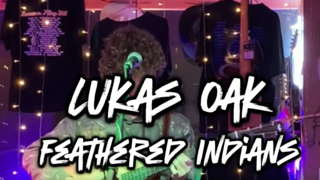 Lukas Oak - Feathered Indians (Tyler Childers Cover)