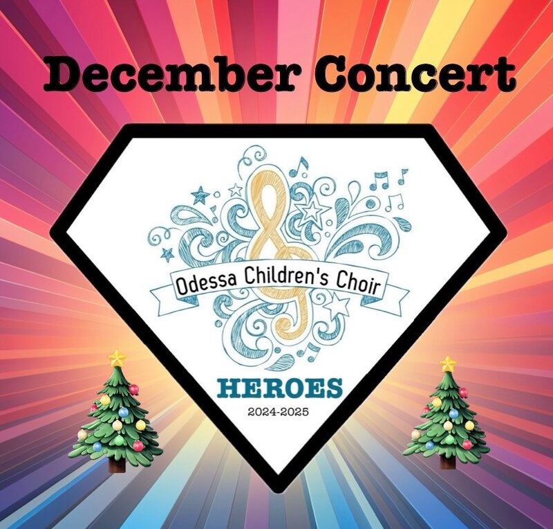 Heroes December Concert by Odessa Children's Choir @ Emmanuel United Church - Dec 14, 2024