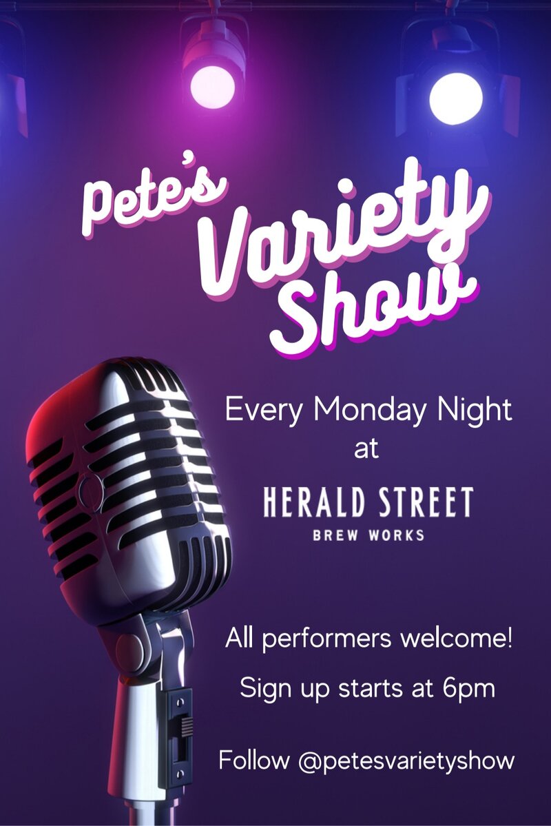 Pete's Variety Show at Herald St. Brew Works! - May 6th @ Herald Street Brew Works