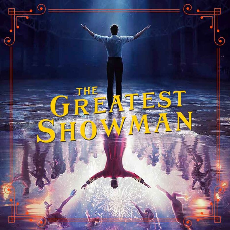 The Greatest Showman 19+ - Jun 15th @ Vic Theatre