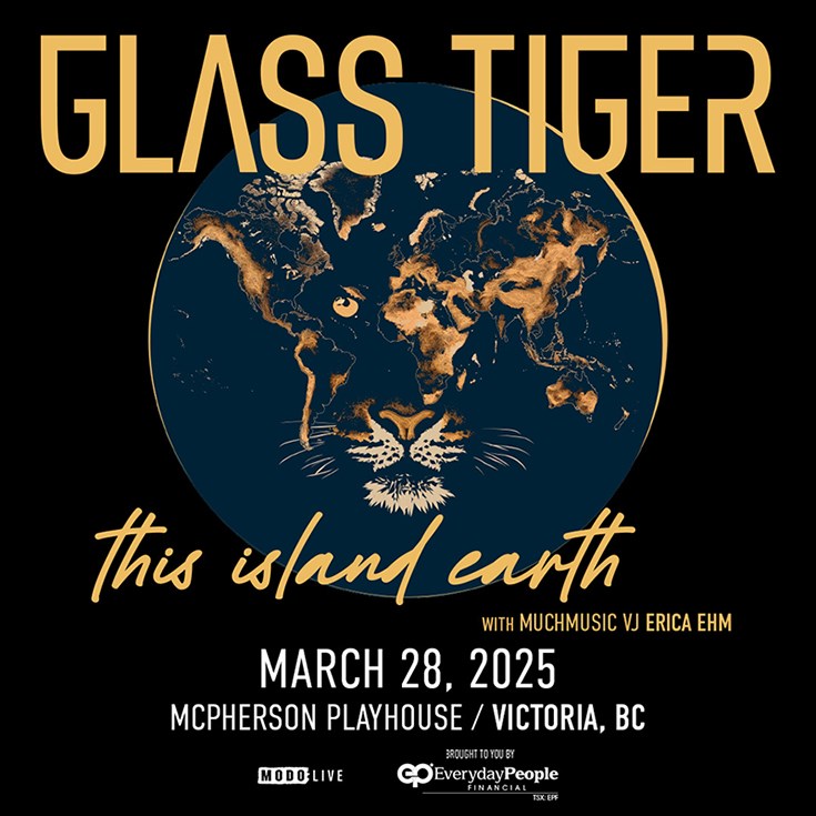 Glass Tiger - May 6th @ McPherson Playhouse
